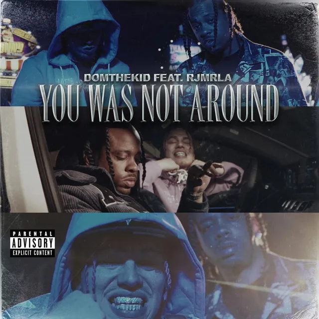 YOU WAS NOT AROUND (feat. RJMrLA)