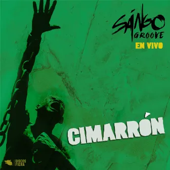 Cimarrón (Live) by Sángo Groove