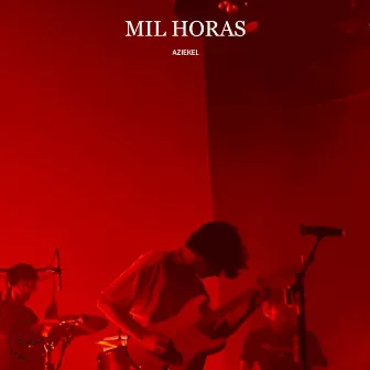 Mil Horas by Aziekel