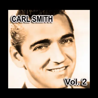 Carl Smith, Vol. 2 by Carl Smith