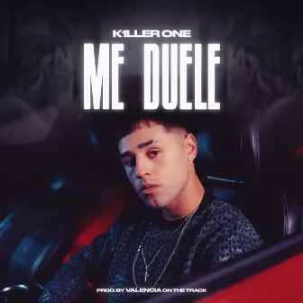 Me duele by K1LLER ONE