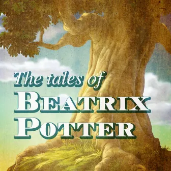 The Tales of Beatrix Potter by John Lanchbery