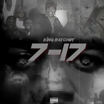 7-17 by King Ratchet