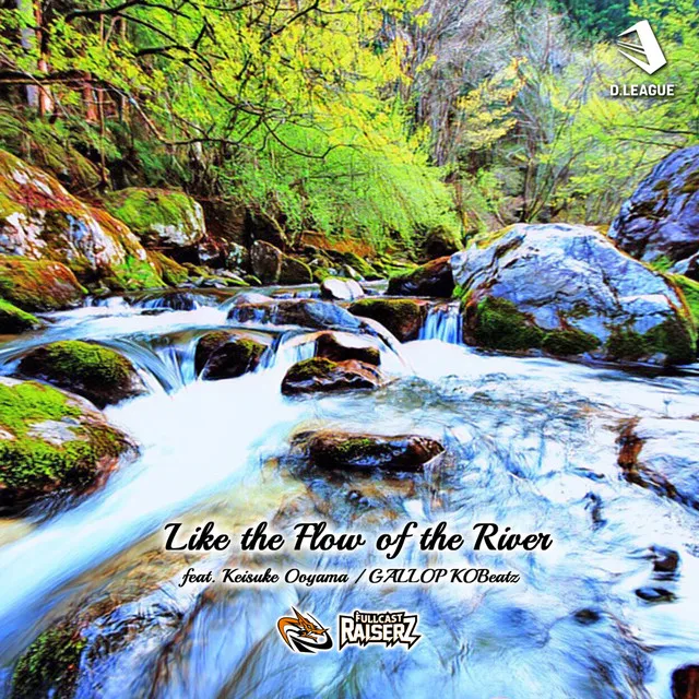 Like the Flow of the River (feat. Keisuke Ooyama & GALLOP KOBeatz)