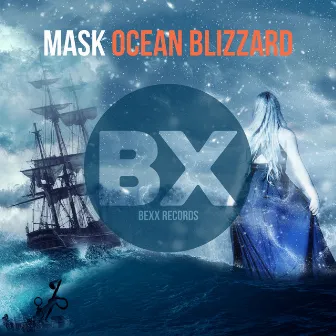 Ocean Blizzard by MASK