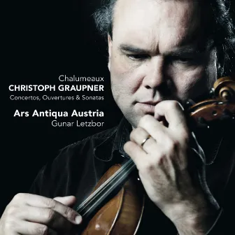 Graupner: Chalumeaux - Concertos, ouvertures & sonatas by Christoph Graupner