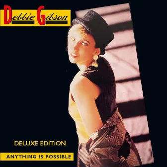 Anything Is Possible (Deluxe Edition) by Debbie Gibson