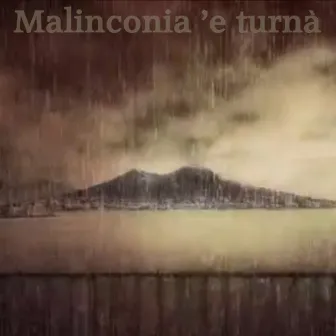 Malinconia 'e turnà by Paolo Del Grande