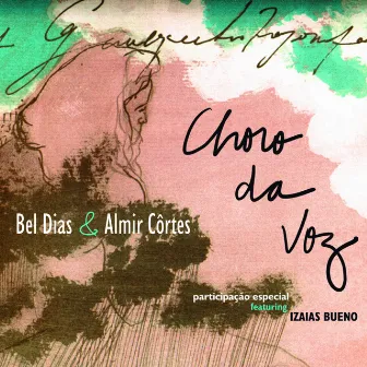 Choro da Voz by Almir Côrtes