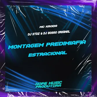 Montagem Predimiafia Estracional by MC Kroda