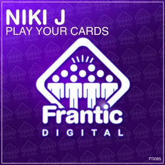 Play Your Cards by Niki J