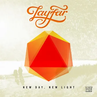 New Day, New Light by Lay-Far