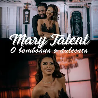 O bomboana o dulceata by Mary Talent