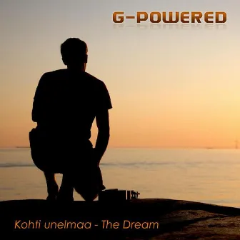 Kohti Unelmaa - The Dream by G-Powered