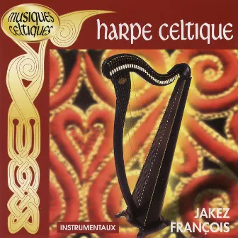 Harpe Celtique (13 Morceaux Instrumentaux) by Jakez François