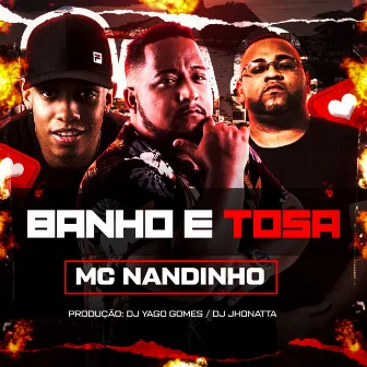 Banho e Tosa by Jhonatta DJ