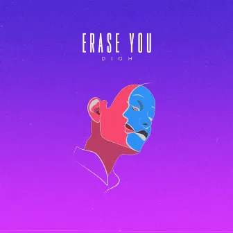 Erase You by Dioh