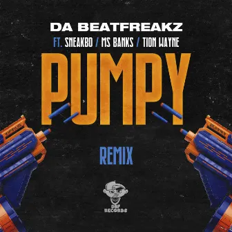 Pumpy (feat. Sneakbo, Ms Banks, Tion Wayne & Swarmz) [Remix] by Da Beatfreakz