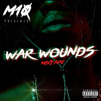 War Wounds by M10