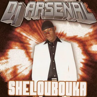 Shéloubouka by DJ Arsenal