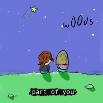 Part of You by w00ds