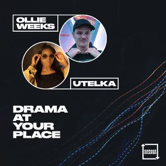 Drama At Your Place by Utelka