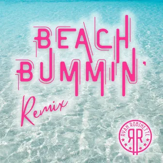 Beach Bummin' (SEGØ Remix) by SEGØ