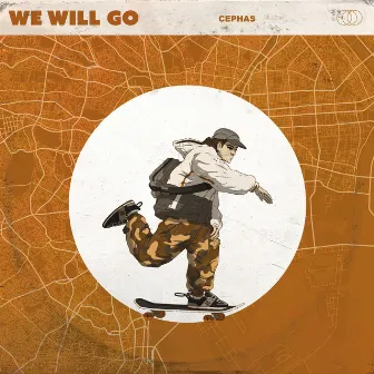 We Will Go by Cephas