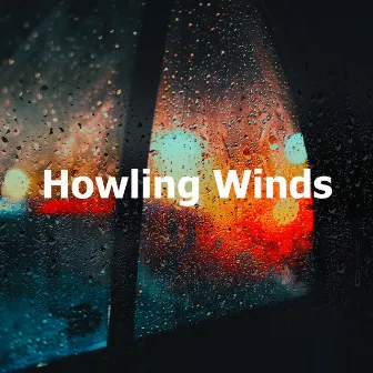 Howling Winds by Rain Shower