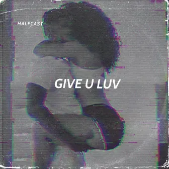 Give u luv by Ifeanyi