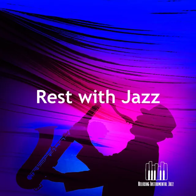 Rest with Jazz