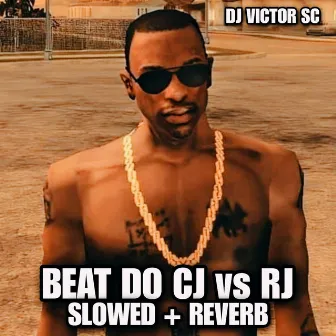 Beat do Cj Vs RJ (Slowed + Reverb) by DJ Victor SC