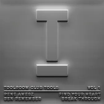 Toolroom Club Tools Vol 1 by Ben Remember