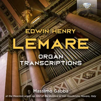 Lemare: Organ Transcriptions by Massimo Gabba