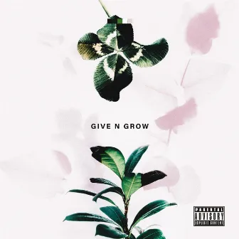 Give N Grow by Brandon Jovan