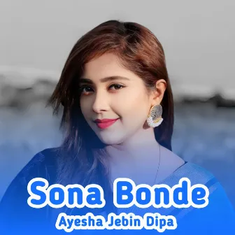 Sona Bondhe by Ayesha Jebin Dipa