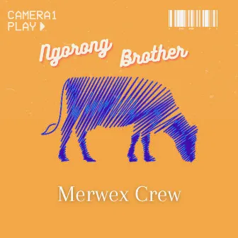 Ngorong Brother by Merwex Crew