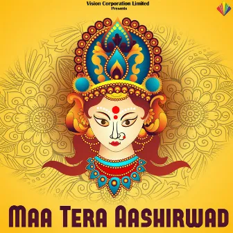 Maa Tera Aashirwad by Rajesh Gupta