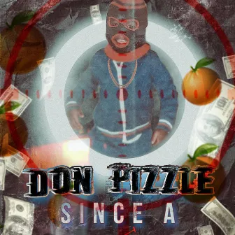 Since A Jit by Don Pizzle