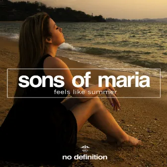 Feels Like Summer by Sons Of Maria