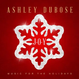 J-O-Y (Music for the Holidays) by Ashley DuBose