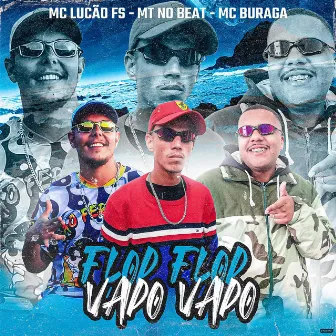 Flop Flop Vapo Vapo by MC LUCÃO FS