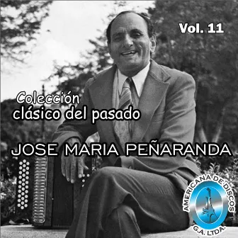 Colección Clásico del Pasado, Vol. 11 by José María Peñaranda