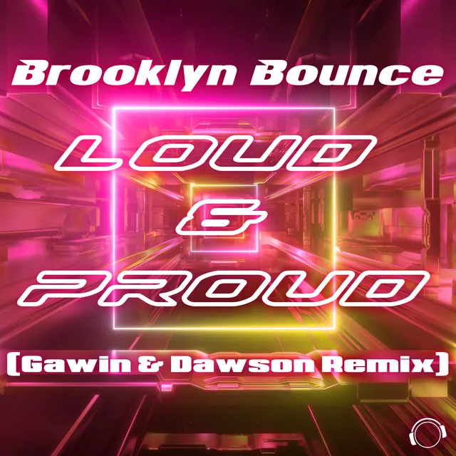 Loud & Proud (Gawin & Dawson Remix)