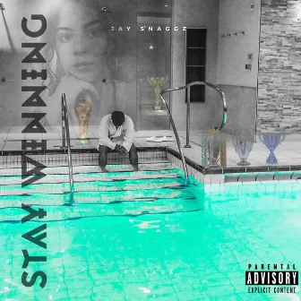 Stay Winning by Jay Snaggz