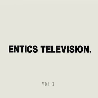 Entics Television, Vol. 3 by Entics