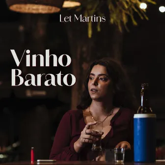 Vinho Barato by Let Martins