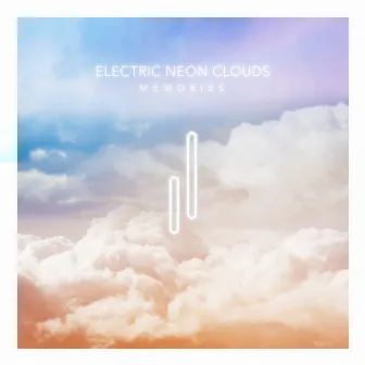 Memories by Electric Neon Clouds