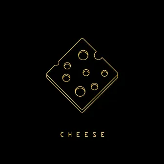 CHEESE by Born Sinner