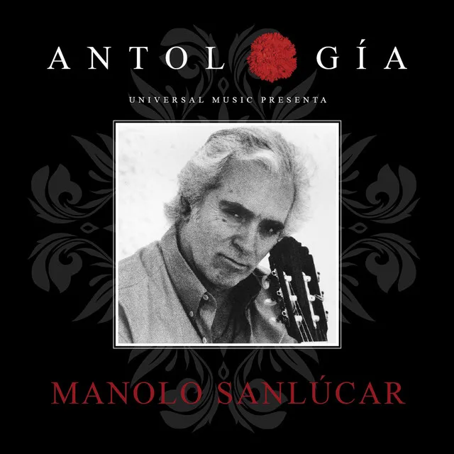 Antología De Manolo Sanlúcar (Remasterizado 2015)